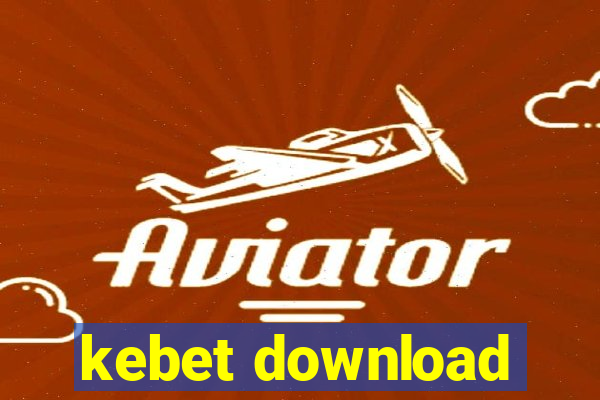 kebet download